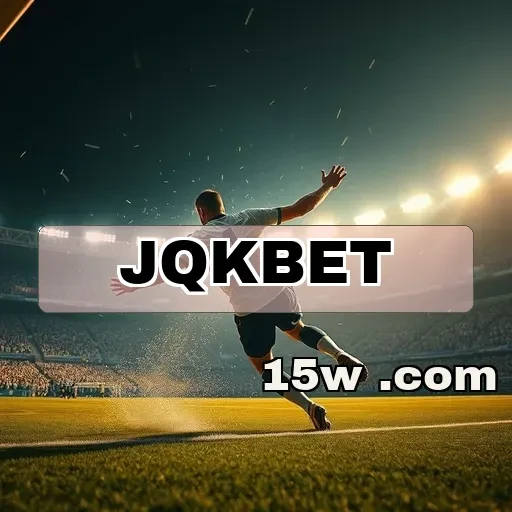 jqkbet: Os Bônus Irresistíveis Que Você Não Pode Perder!